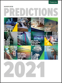 Forrester Asia Pacific Predictions 2021 Guide